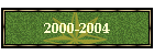 2000-2004