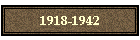 1918-1942